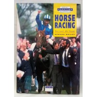 BOOK – SPORT – HORSERACING – HORSE RACING, THE LAST 25 YEARS by HOWARD WRIGHT